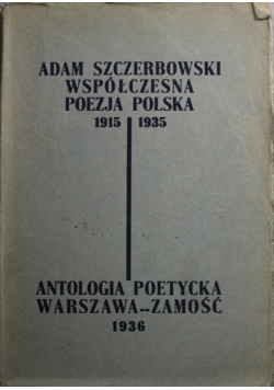 Współczesna poezja polska 1915 1935 antologia poetycka 1936 r.