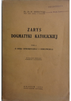 Zarys dogmatyki katolickiej, t.II, 1934r.
