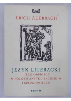Język literacki i jego odbiorcy w późnym antyku łacińskim i średniowieczu