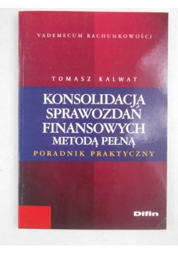 Konsolidacja sprawozdań finansowych metodą pełną