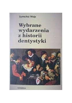 Wybrane wydarzenia z historii dentystyki, Autograf Wajs