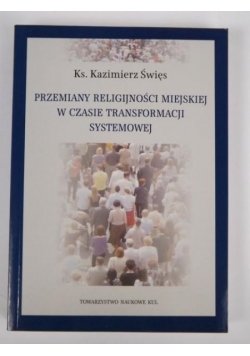Przemiany religijności miejskiej w czasie transformacji systemowej