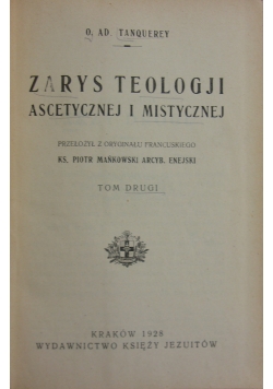 Zarys Teologii Ascetycznej i Mistycznej. Tom II, 1928 r.