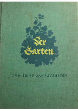 Der Garten und seine Jahreszeiten 1929 r.