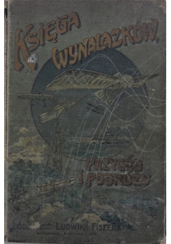 Księga wynalazków,przygód i podróży,1912r.