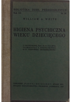Higiena psychiczna wieku dziecięcego, 1937 r.