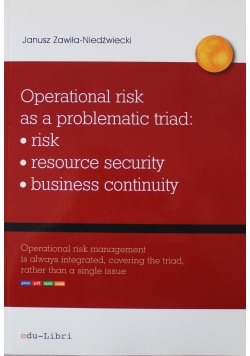 Operational risk as a problematic triad risk resource security business continuity NOWA