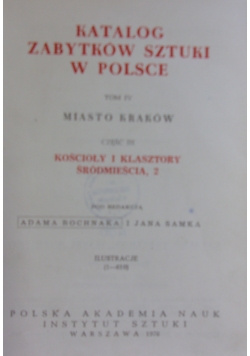 Katalog zabytków sztuki w Polsce, Tom IV, cz. III