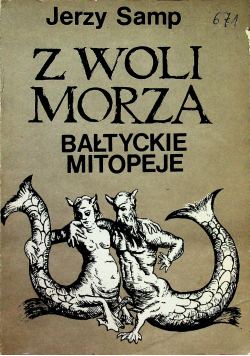 Z woli morza bałtyckie mitopeje