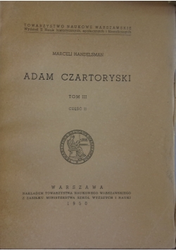 Adam Czartoryski, Tom III część II, 1950 r.