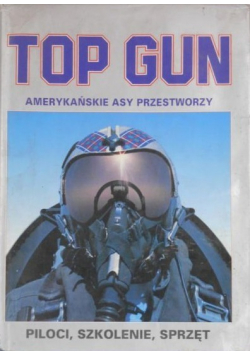 Top Gun Amerykańskie asy przestworzy