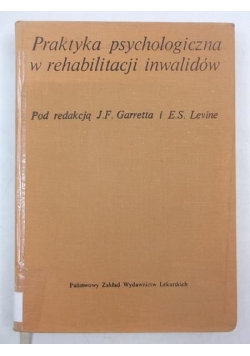 Praktyka psychologiczna w rehabilitacji inwalidów