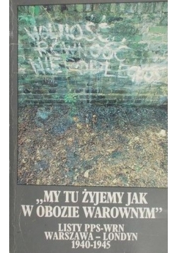My tu żyjemy jak w obozie warownym