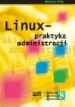 Linux - praktyka administracji