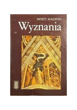 Wyznania Święty Augustyn