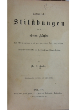 Lateinische Stilubungen für die oberen klassen, 1878r.