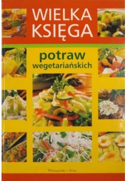 Wielka księga potraw wegetariańskich