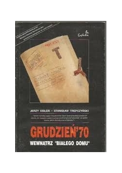 Grudzień'70 wewnątrz białego domu