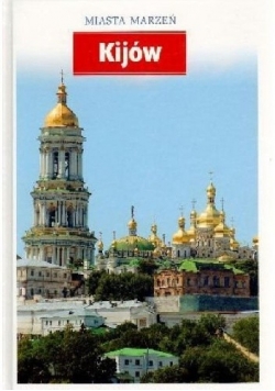 Miasta marzeń Kijów