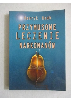 Przymusowe leczenie narkomanów