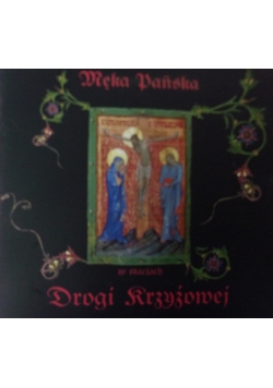 Męka Pańska w stacjach Drogi Krzyżowej CD
