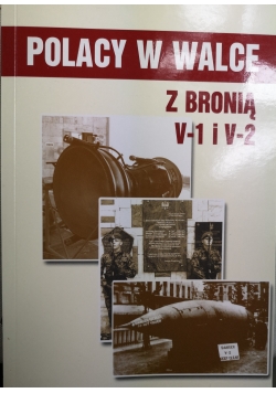 Polacy w walce z bronią V-1 i V-2