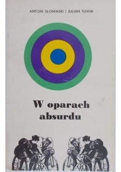 W oparach absurdu