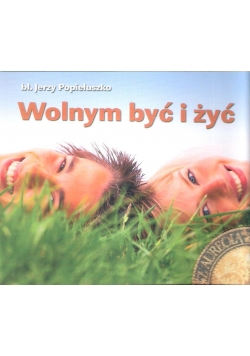 Perełka z aureolą 010 - Wolnym być i żyć