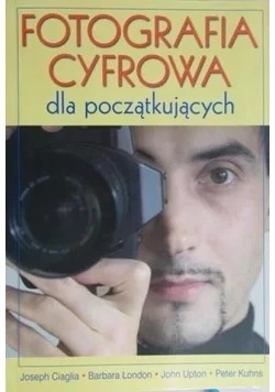 Fotografia cyfrowa dla początkujących