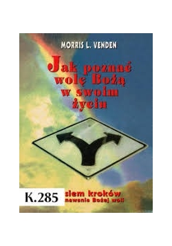 Jak poznać wolę Bożą w swoim życiu