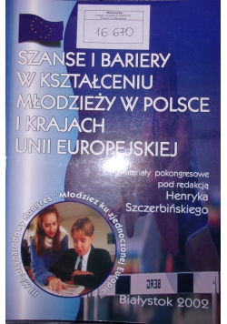 Szanse i bariery w kształtowaniu młodzieży w Polsce i krajach Unii Europejskiej