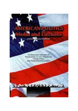 American Politics Media and Elections