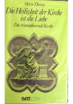 Die Heiligkeit der Kirche ist die Liebe, Nowa