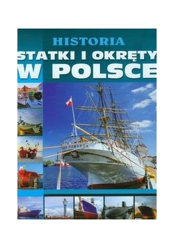 Historia Statki i okręty w Polsce