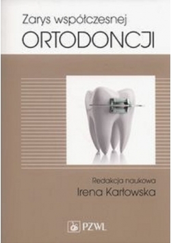 Zarys współczesnej ortodoncji