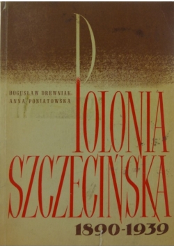 Polonia Szczecińska 1890-1939