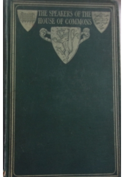 The speakers of  the house  f  commons, 1911r