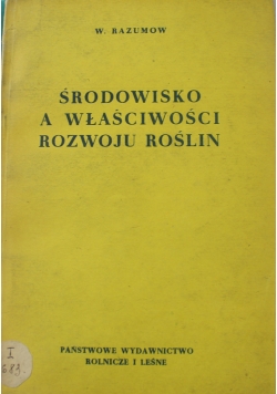 Środowisko a właściwości rozwoju roślin