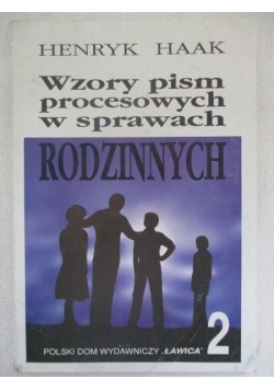 Wzory pism procesowych w sprawach rodzinnych