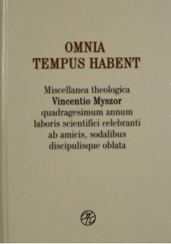 Omnia Tempus Habent