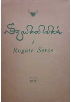 Wykaz prac Szukalskiego i Szczepu Rogate Serce 1936 r.