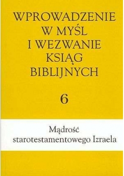 Wprowadzenie w myśl i wezwanie ksiąg biblijnych
