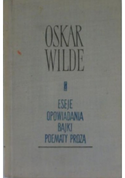 Eseje opowiadania bajki poematy prozą