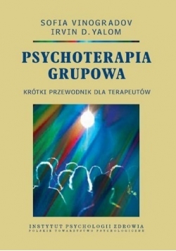 Psychoterapia grupowa Krótki przewodnik dla terapeutów.