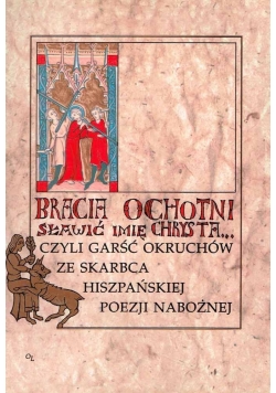 Bracia ochotni sławić imię Chrystusa...