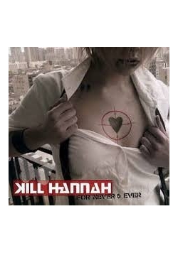 Kill Hannah. For Never Ever, CD