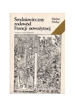 Średniowieczny rodowód Francji nowożytnej