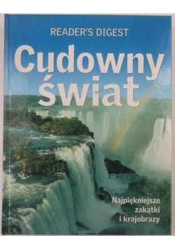 Cudowny świat. Najpiękniejsze zakątki i krajobrazy, nowa