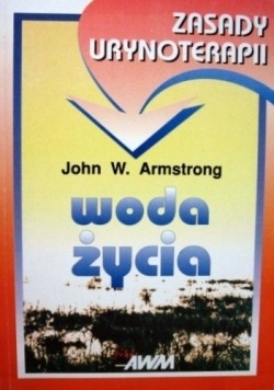 Zasady urynoterapii Woda życia