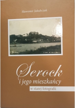 Serock i jego mieszkańcy w starej fotografii